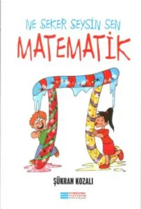 Ne Şeker Şeysin Sen Matematik