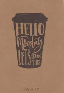 Elas Paper Not Defteri-Hello Monday Lets do This
