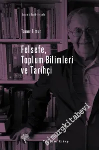 Felsefe Toplum Bilimleri ve Tarihçi CİLTLİ -         2023