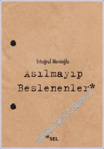 Asılmayıp Beslenenler -         2019