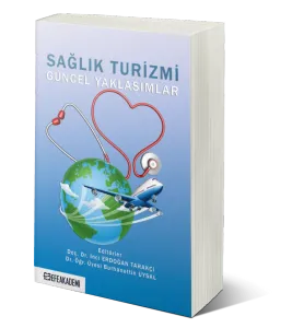 Sağlık Turizmi Güncel Yaklaşımlar