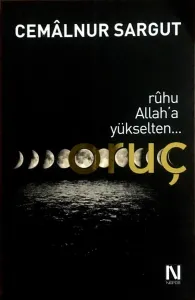 Ruhu Allah'a Yükselten Oruç