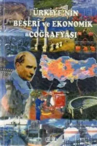 Türkiye'nin Beşeri ve Ekonomik Coğrafyası
