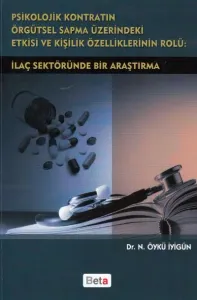 Psikolojik Kontratın Örgütsel Sapma Üzerindeki Etkisi