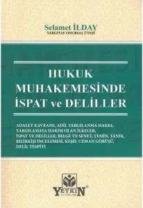 Hukuk Muhakemesinde İspat ve Deliller