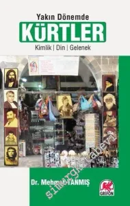 Yakın Dönemde Kürtler: Kimlik, Din, Gelenek -