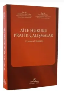 Aile Hukuku Pratik Çalışmalar