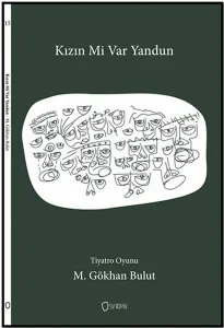 Tiyatro Oyunu Kızın mi Var Yandun