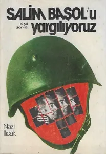 Salim Başol'u Yargılıyoruz 16 Yıl Sonra