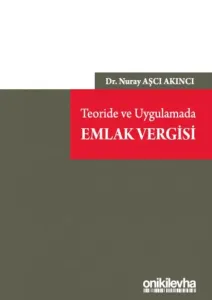 Teoride ve Uygulamada Emlak Vergisi