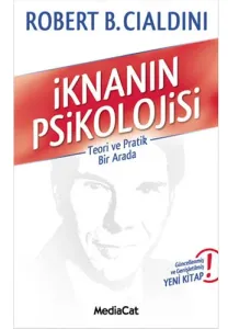 İknanın Psikolojisi - Teori ve Pratik Bir Arada