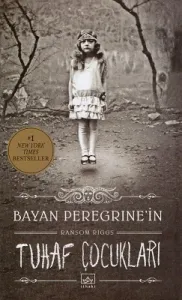 Bayan Peregrine'in Tuhaf Çocukları - Ciltli Kitap
