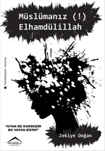 Müslümanız Elhamdülillah