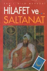 Hilafet ve Saltanat