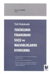 Terörizmin Finansmanı Suçu ve Malvarlıklarını Dondurma