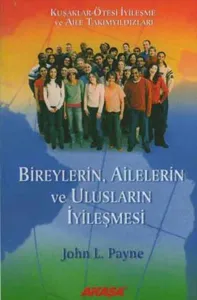 Bireylerin, Ailelerin ve Ulusların İyileşmesi