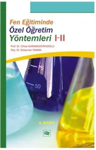 Fen Eğitiminde Özel Öğretim Yöntemlerİ I-II