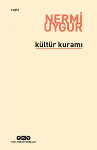Kültür Kuramı Bütün Yapıtlarına Doğru