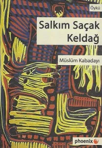 Salkım Saçak Keldağ