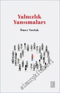Yalnızlık Yansımaları -        2023