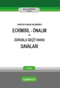 Ecrimisil Önalım Ve Zorunlu Geçit Hakkı Davaları