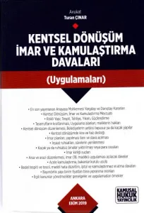 Kentsel Dönüşüm İmar ve Kamulaştırma Davaları Uygulamaları