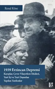 1939 Erzincan Depremi - Kayıplar, Çevre Vilayetlere Etkileri, Yurt İçi ve Yurt Dışından Yapılan Yardımlar