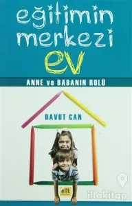 Eğitimin Merkezi Ev