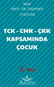 TCK - CMK - ÇKK Kapsamında Çocuk