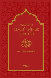 Açıklamalı İslami Terimler Sözlüğü