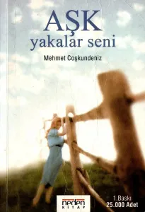 Aşk Yakalar Seni