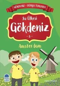 Su Ülkesi Gökdeniz 8 Amsterdam - Gökdeniz Dünya Turunda 1