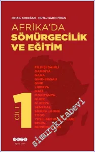 Afrika'da Sömürgecilik ve Eğitim Cilt 1 -        2022