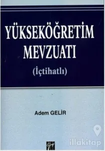 Yükseköğretim Mevzuatı (İçtihatlı)