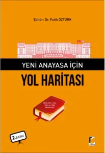 Yeni Anayasa İçin Yol Haritası