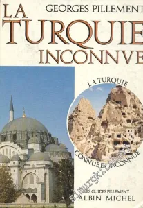 La Turquie Inconnue - Itinéraires Archéologiques -        1970
