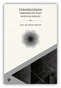 Evanjelizmin Yardımsever Yüzü - Kurtuluş Ordusu