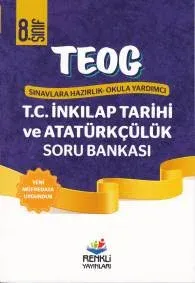 Renkli 8. Sınıf TEOG T.C. İnkılap Tarihi ve Atatürkçülük Soru Bankası