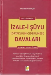 İzale - i Şüyu ( Ortaklığın Giderilmesi ) Davaları