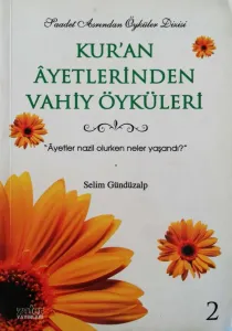 Kur'an Ayetlerinden Vahiy Öyküleri 2