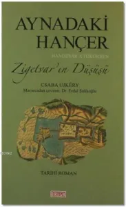 Aynadaki Hançer; Zigetvar'ın Düşüşü