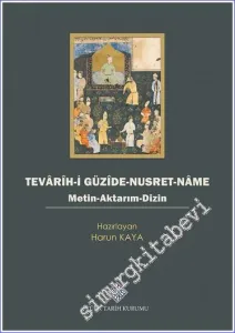 Tevârîh-i Güzîde-Nusret-Nâme (Metin - Aktarım - Dizin) -         2022