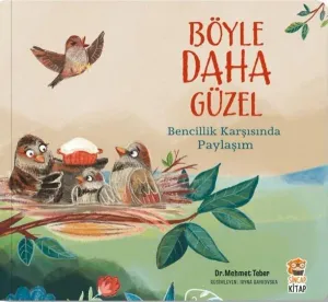 Böyle Daha Güzel;Bencillik Karşısında Paylaşım