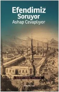 Efendimiz [S.A.V] Soruyor Ashap Cevaplıyor