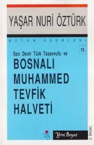 Son Devir Türk Tasavvufu Ve Bosnalı Muhammed Tevfik Halveti