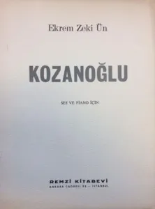 Kozanoğlu / Ekrem Zeki Ün