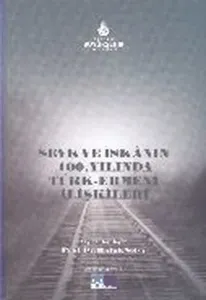 Sevk ve İskanın 100.Yılında Türk Ermeni İlişkileri