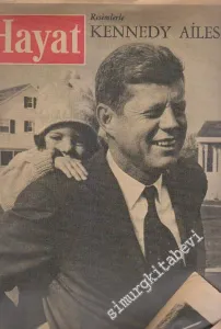 Hayat Dergisi - Dosya: Resimlerle Kennedy Ailesi -