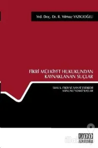 Fikri Mülkiyet Hukukundan Kaynaklanan Suçlar