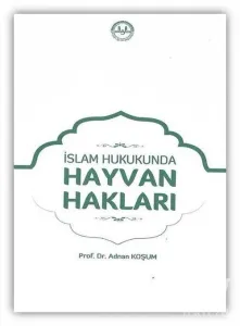 İslam Hukukunda Hayvan Hakları